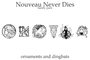 Nouveau Never Dies Family for Crafters and Designers